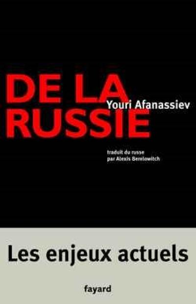 De la Russie : les enjeux actuels