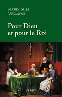 Pour Dieu et pour le roi : douze prélats qui ont marqué l'histoire de France