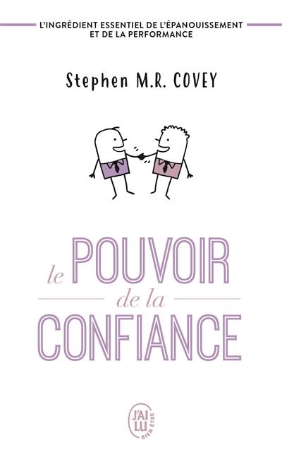 Le pouvoir de la confiance : l'ingrédient essentiel de l'épanouissement et de la performance