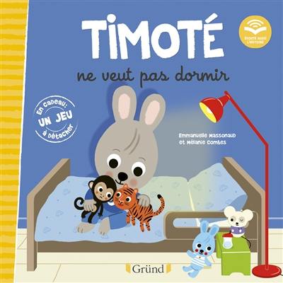 Timoté ne veut pas dormir