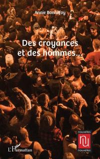 Des croyances et des hommes...