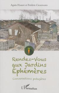 Rendez-vous aux jardins éphémères : conversations potagères