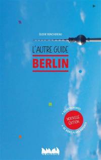 Berlin : l'autre guide