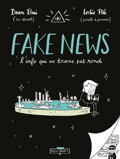 Fake news : l'info qui ne tourne pas rond