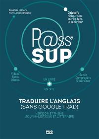 Traduire l'anglais (sans Google trad) : version et thème journalistique et littéraire