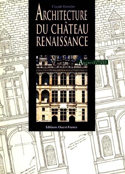 Architecture du château Renaissance