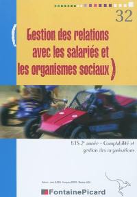 Gestion des relations avec les salariés et les organismes sociaux : BTS 2e année, comptabilité et gestion des organisations : pour EBP