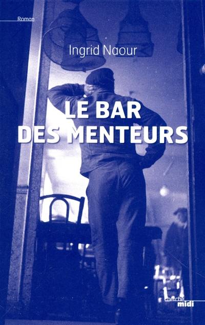 Le bar des Menteurs