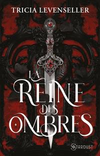 La reine des ombres