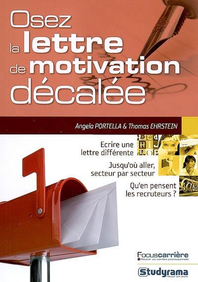 Osez la lettre de motivation décalée