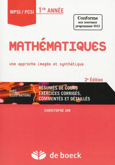 Mathématiques MPSI-PCSI 1re année : une approche imagée et synthétique