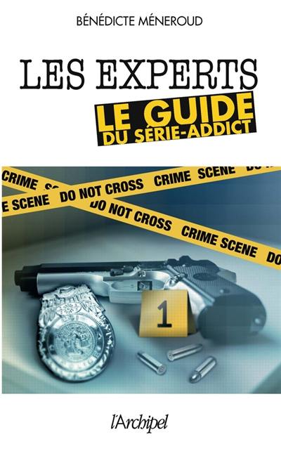 Les experts : le guide du série-addict