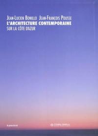 L'architecture contemporaine sur la Côte d'Azur