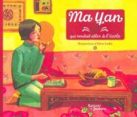 Ma Yan qui voulait aller à l'école