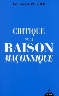 Critique de la raison maçonnique