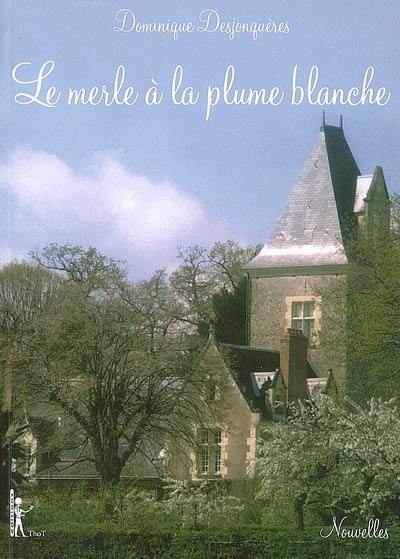 Le merle à la plume blanche