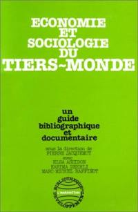 Economie et sociologie du Tiers-Monde : Un Guide bibliographique et documentaire