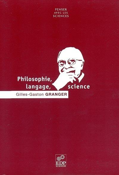 Philosophie, langage, science