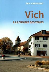 Vich, à la croisée des temps