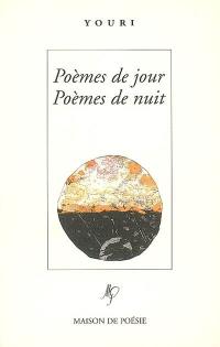 Poèmes de jour, poèmes de nuit