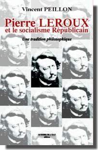 Pierre Leroux et le socialisme républicain : une tradition philosophique