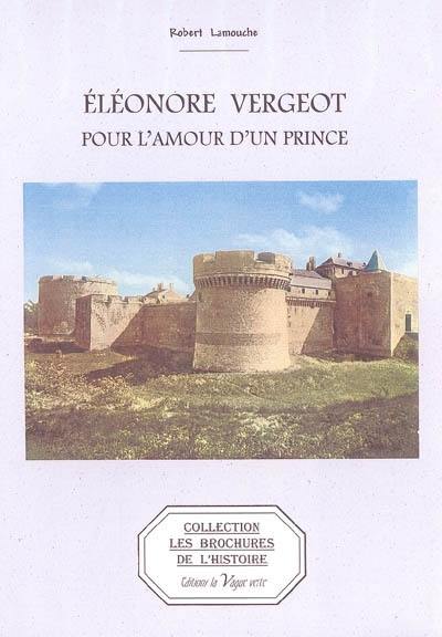 Eléonore Vergeot : pour l'amour d'un prince