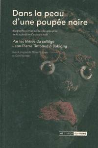 Dans la peau d'une poupée noire : biographies imaginaires des poupées de la collection Deborah Neff