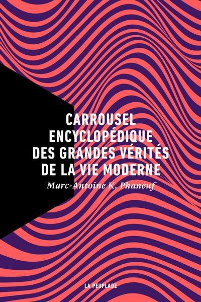 Carrousel encyclopédique des grandes vérités de la vie moderne