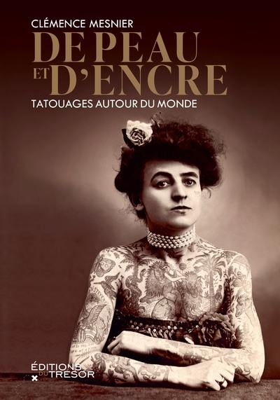 De peau et d'encre : tatouages autour du monde