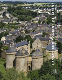 Lassay aux confins du Maine : de châteaux en pressoirs