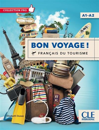 Bon voyage ! : français du tourisme : A1-A2