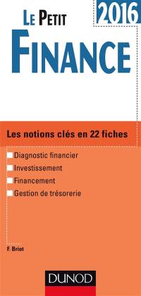 Le petit finance 2016 : les notions clés en 22 fiches