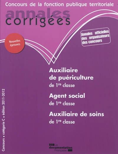 Auxiliaire de puériculture de 1re classe, agent social de 1re classe, auxiliaire de soins de 1re classe