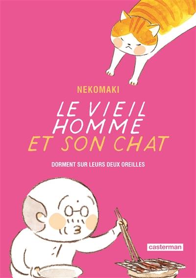 Le vieil homme et son chat. Vol. 8. Le vieil homme et son chat dorment sur leurs deux oreilles