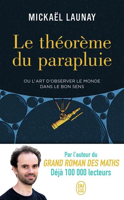 Le théorème du parapluie ou L'art d'observer le monde dans le bon sens : document