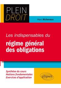 Les indispensables du régime général des obligations