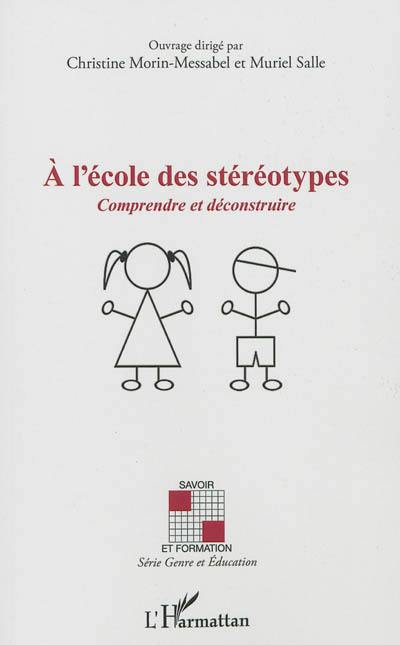 A l'école des stéréotypes : comprendre et déconstruire