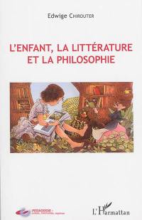 L'enfant, la littérature et la philosophie