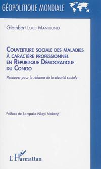 Couverture sociale des maladies à caractère professionnel en République démocratique du Congo : plaidoyer pour la réforme de la sécurité sociale