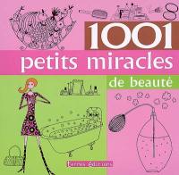 1.001 petits miracles de beauté