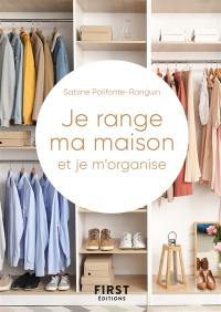 Je range ma maison et je m'organise