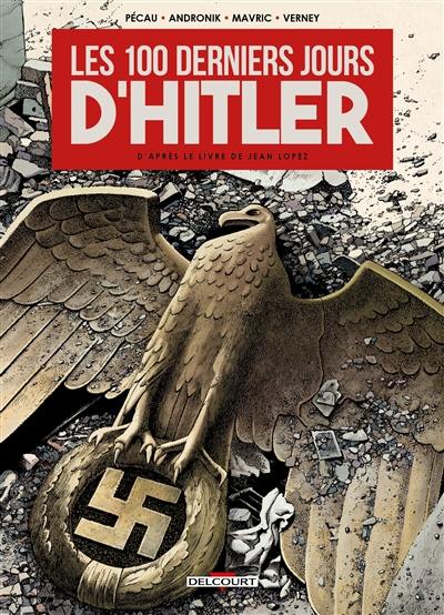 Les 100 derniers jours d'Hitler