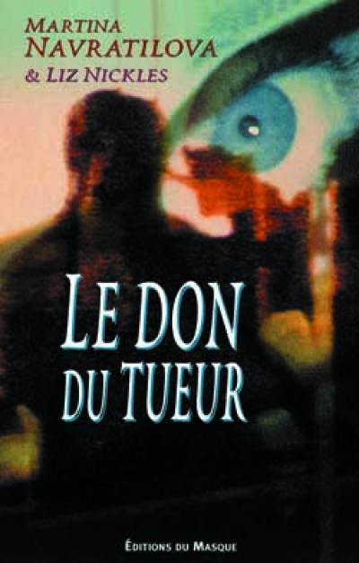 Le don du tueur