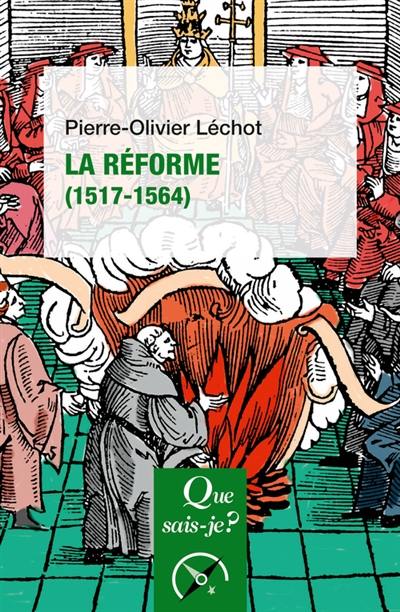 La Réforme : 1517-1564