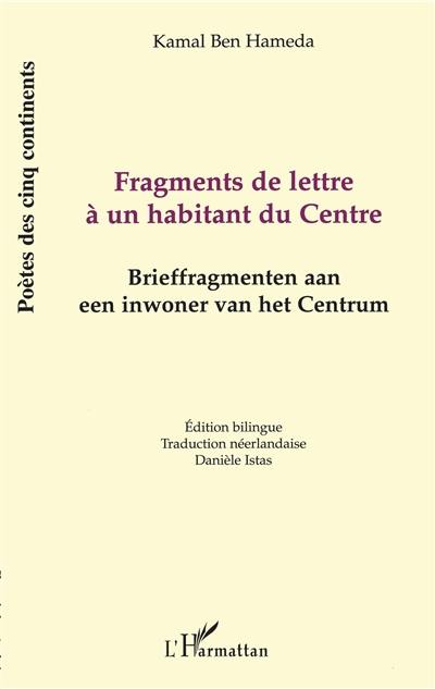 Fragments de lettre à un habitant du Centre. Brieffragmenten aan een inwoner van het Centrum