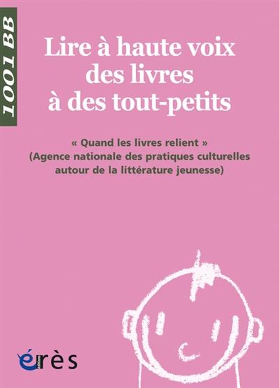 Lire à haute voix des livres à des tout-petits : quand les livres relient