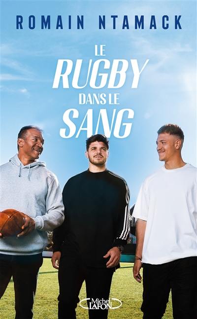 Le rugby dans le sang