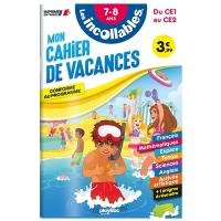 Les incollables : mon cahier de vacances, du CE1 au CE2, 7-8 ans : conforme au programme