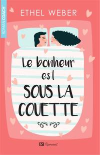 Le bonheur est sous la couette