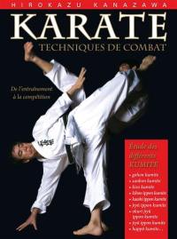 Karaté, techniques de combat : étude des différents kumite : de l'entraînement à la compétition